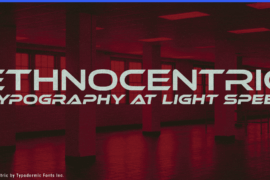 Ethnocentric Font Family