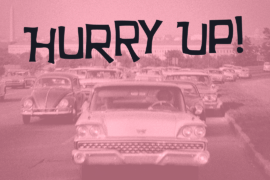 Hurry Up Font