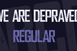 We are Depraved Font