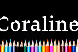 Coraline Font