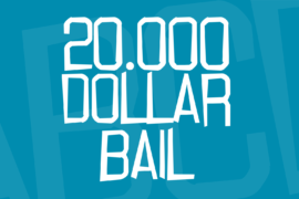 20.000 dollar bail Font