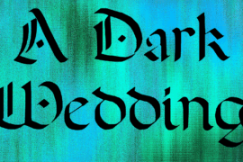 A Dark Wedding Font