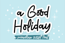 a Good Holiday Font