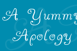 A Yummy Apology Font