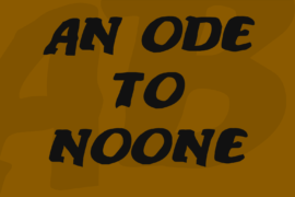 An ode to noone Font
