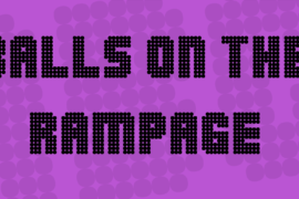 Balls on the rampage Font