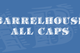 Barrelhouse All Caps Font