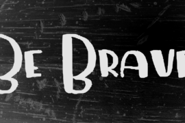 Be Brave Font