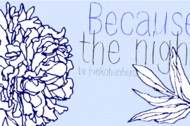 Because the night Font
