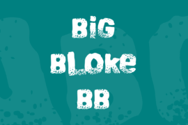 Big Bloke BB Font