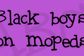 Black boys on mopeds Font