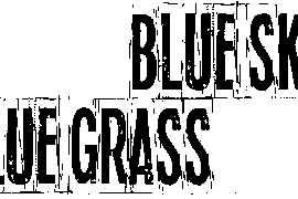 Blue sky, blue grass Font