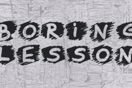 Boring Lesson Font
