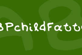 BPchildFatty Font