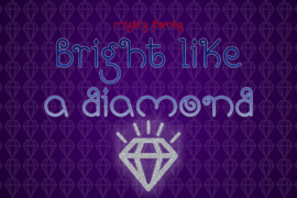 Bright Like A Diamond Font