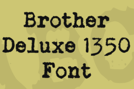 Brother Deluxe 1350 Font Font