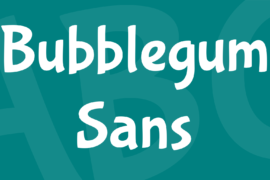 Bubblegum Sans Font