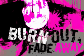 Burn out, fade away Font