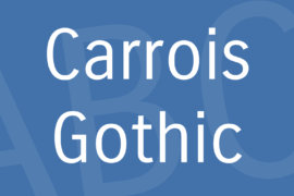 Carrois Gothic Font