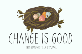 Change Is Good Font