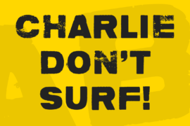 Charlie don’t surf! Font