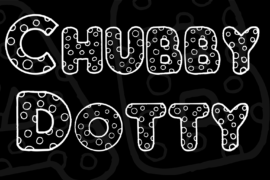 Chubby Dotty Font