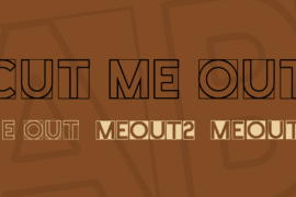 Cut Me Out Font Family