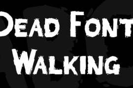 Dead Font Walking Font