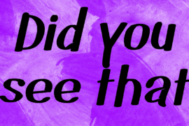 Did you see that Font