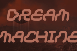 Dream machine Font