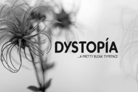 Dystopia Font Family