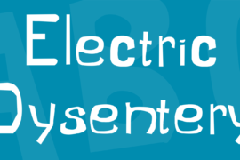 Electric Dysentery Font