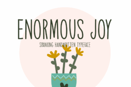 Enormous Joy Font