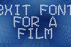 Exit font for a film Font