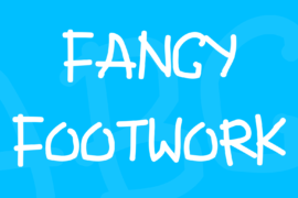 Fancy Footwork Font