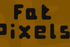 Fat Pixels Font