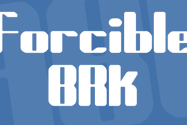 Forcible BRK Font