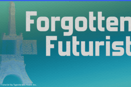 Forgotten Futurist Font Family