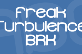Freak Turbulence BRK Font