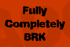 Fully Completely BRK Font