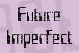 Future Imperfect Font