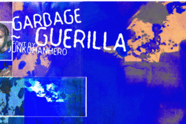 Garbage Guerilla Font