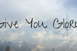 Give You Glory Font