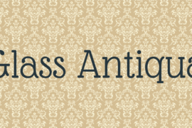 Glass Antiqua Font