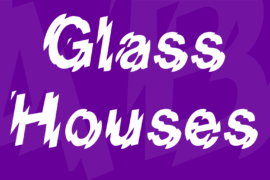 Glass Houses Font