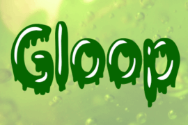 Gloop Font
