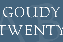 Goudy Twenty Font