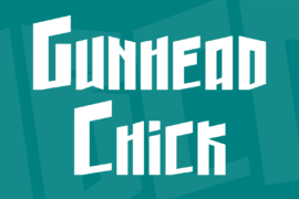 Gunhead Chick Font