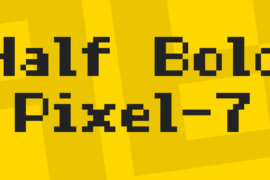 Half Bold Pixel-7 Font
