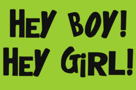 hey boy! hey girl! Font